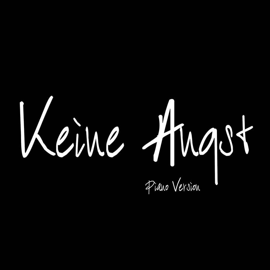 Keine Angst - Piano Version